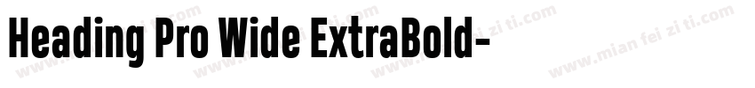 Heading Pro Wide ExtraBold字体转换
